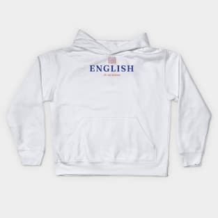 Funny english learning quote Kids Hoodie